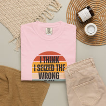 Load image into Gallery viewer, I Think I Seized The Wrong Day Retro Sunset T-Shirt