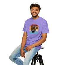 Load image into Gallery viewer, I Think I Seized The Wrong Day Retro Sunset T-Shirt