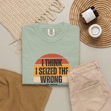 Load image into Gallery viewer, I Think I Seized The Wrong Day Retro Sunset T-Shirt