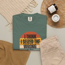 Load image into Gallery viewer, I Think I Seized The Wrong Day Retro Sunset T-Shirt