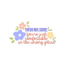 Load image into Gallery viewer, You're Not Stuck Sticker - Samantha Cade Collection