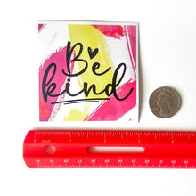 Load image into Gallery viewer, Be Kind Sticker - Samantha Cade Collection