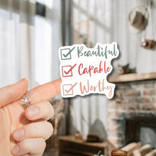 Load image into Gallery viewer, Beautiful. Capable. Worthy. Sticker - Samantha Cade Collection