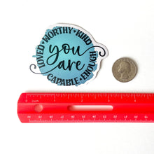 Load image into Gallery viewer, You Are... Sticker - Samantha Cade Collection