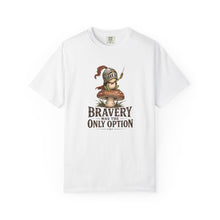 Load image into Gallery viewer, Bravery Was the Only Option Comfort Colors Shirt, Funny Frog Knight Fantasy Graphic Tee
