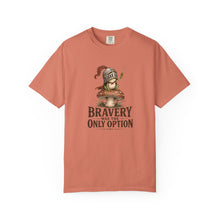 Load image into Gallery viewer, Bravery Was the Only Option Comfort Colors Shirt, Funny Frog Knight Fantasy Graphic Tee

