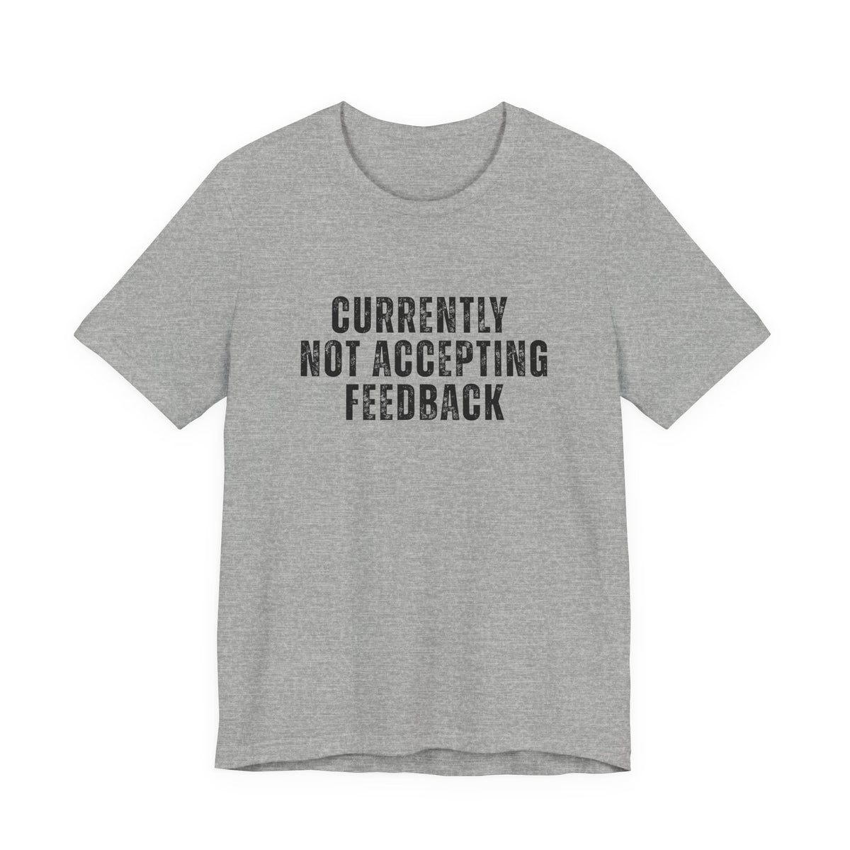 Gray t-shirt with black text 'I DON'T DRINK. I REMEMBER.' on a white background