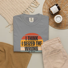 Load image into Gallery viewer, I Think I Seized The Wrong Day Retro Sunset T-Shirt
