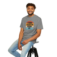 Load image into Gallery viewer, I Think I Seized The Wrong Day Retro Sunset T-Shirt
