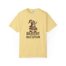 Load image into Gallery viewer, Bravery Was the Only Option Comfort Colors Shirt, Funny Frog Knight Fantasy Graphic Tee
