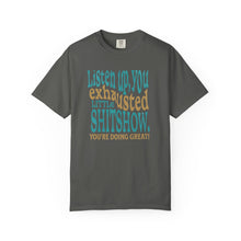 Load image into Gallery viewer, Exhausted Little Shitshow T-Shirt | Funny Sarcastic Quote Tee
