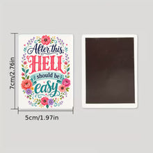 Load image into Gallery viewer, After This, Hell Should Be Easy | Ceramic Magnet - Samantha Cade Collection
