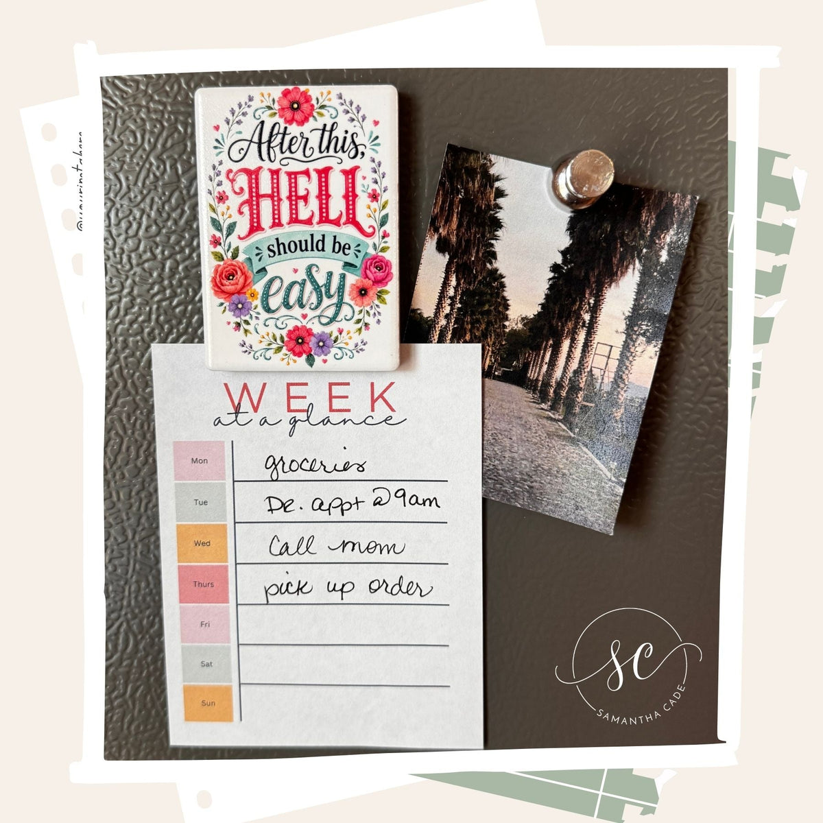 After This, Hell Should Be Easy | Ceramic Magnet - Samantha Cade Collection