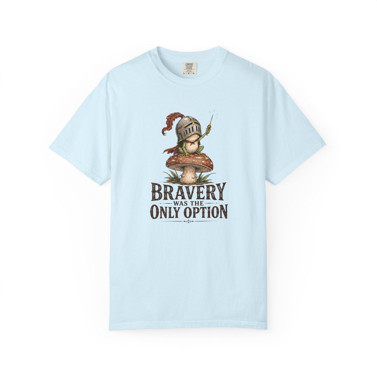 Bravery Was the Only Option Comfort Colors Shirt, Funny Frog Knight Fantasy Graphic Tee - Samantha Cade Collection