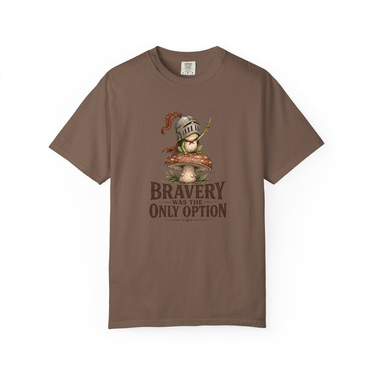 Bravery Was the Only Option Comfort Colors Shirt, Funny Frog Knight Fantasy Graphic Tee - Samantha Cade Collection