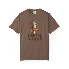 Load image into Gallery viewer, Bravery Was the Only Option Comfort Colors Shirt, Funny Frog Knight Fantasy Graphic Tee - Samantha Cade Collection
