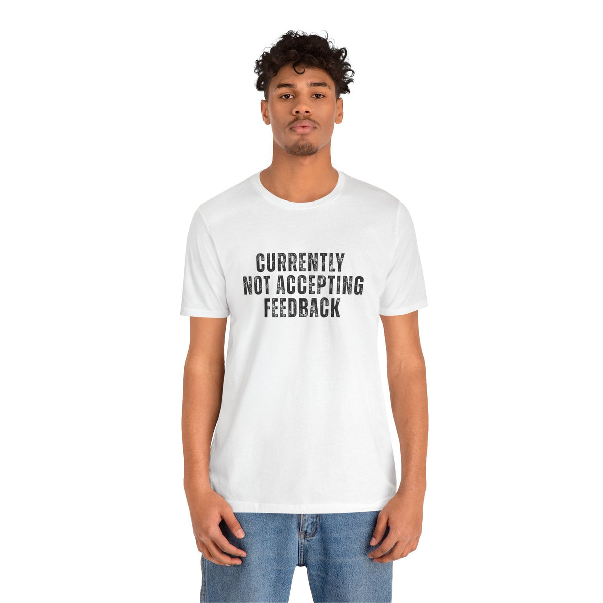 Currently not Accepting Feedback T-Shirt - Samantha Cade Collection