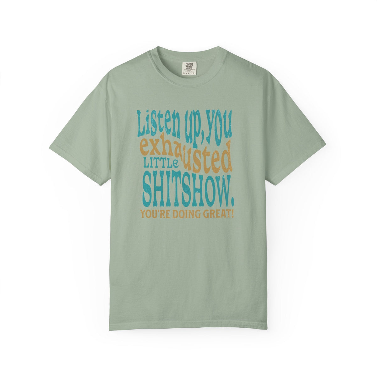 Exhausted Little Shitshow T-Shirt | Funny Sarcastic Quote Tee - Samantha Cade Collection