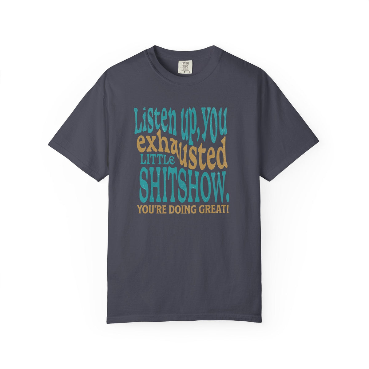 Exhausted Little Shitshow T-Shirt | Funny Sarcastic Quote Tee - Samantha Cade Collection