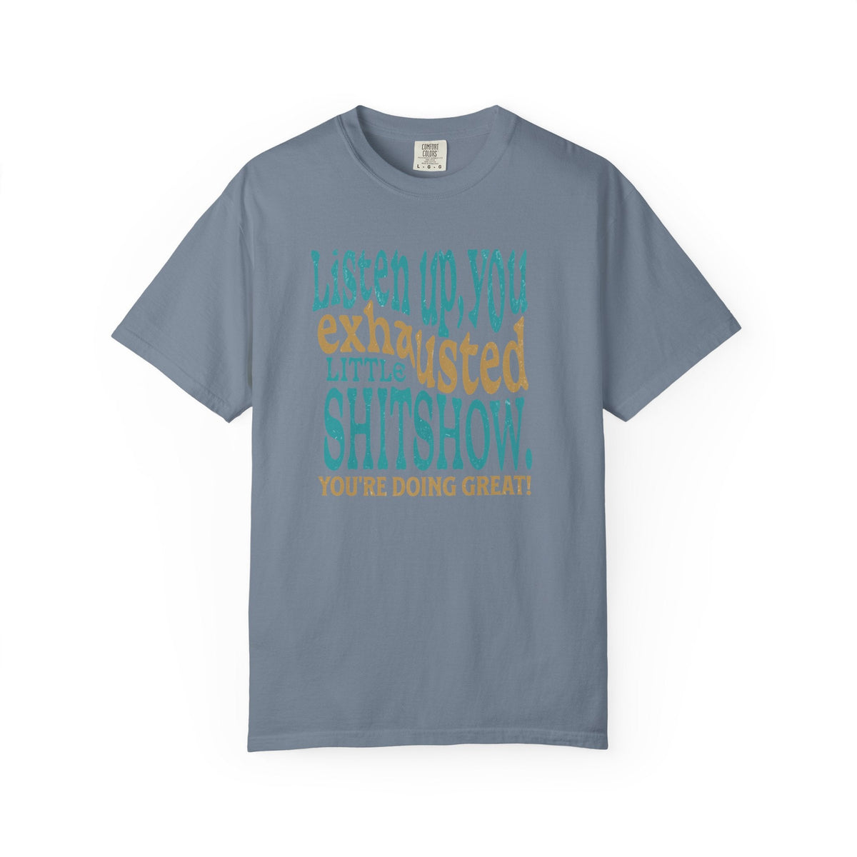 Exhausted Little Shitshow T-Shirt | Funny Sarcastic Quote Tee - Samantha Cade Collection