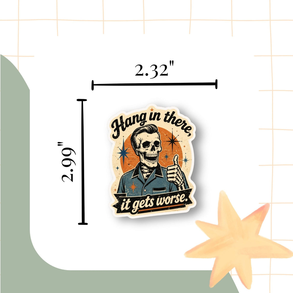Hang in There Skeleton Sticker - Samantha Cade Collection