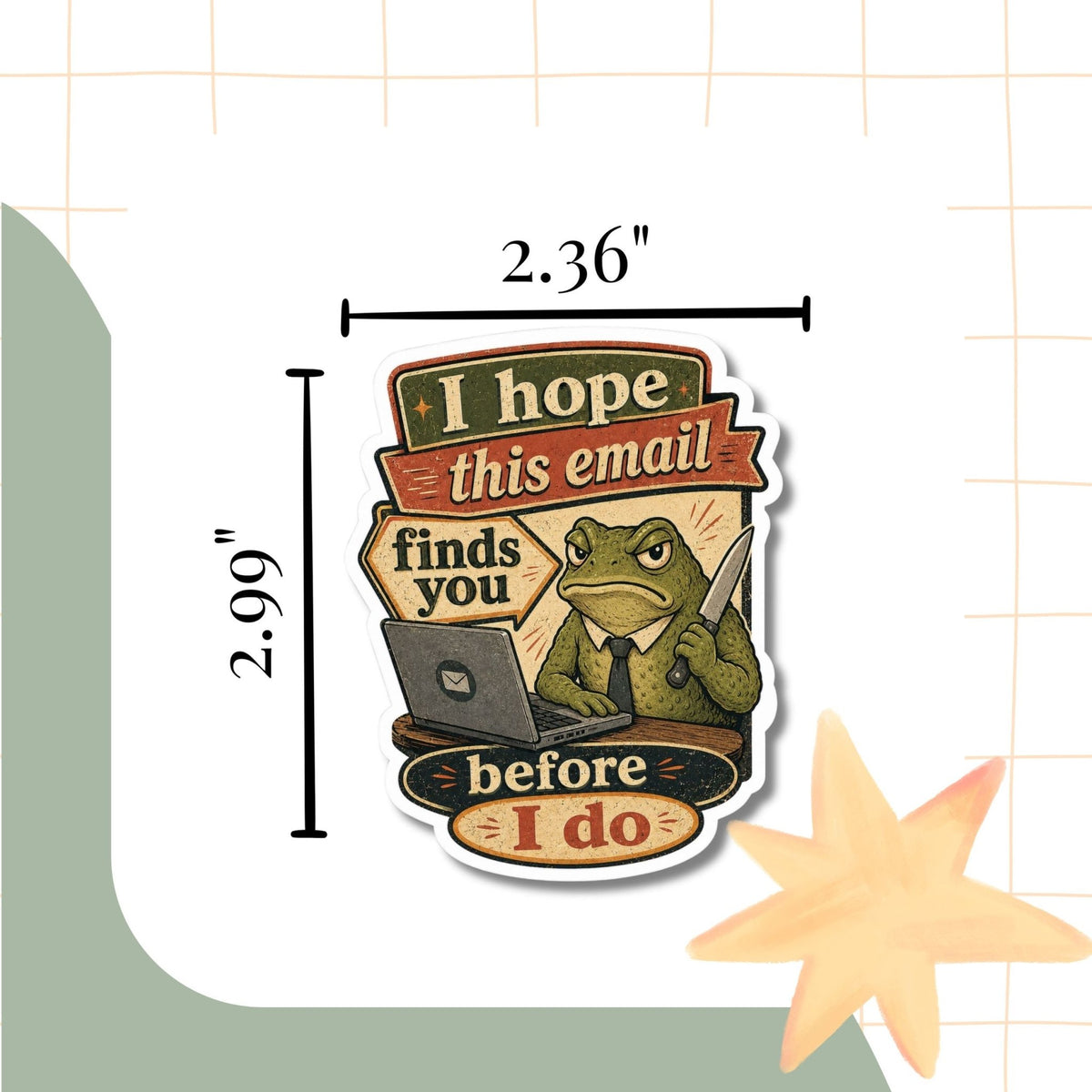 Hope This Email Finds You Before I do Sticker - Samantha Cade Collection