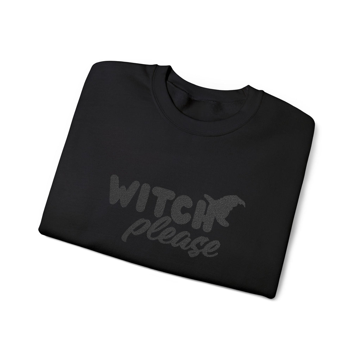 Puff Paint Witch Please Sweatshirt | Black on Black Halloween Witch Please crewneck - Samantha Cade Collection