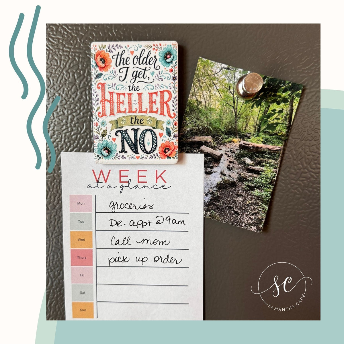 The Older I Get, The Heller the No. Ceramic Magnet - Samantha Cade Collection