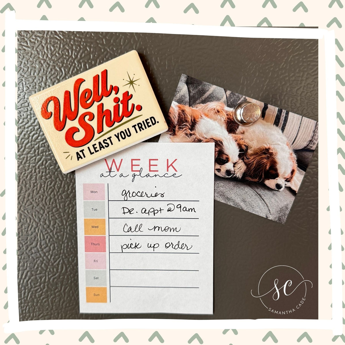 Well Shit. At Least You Tried | Ceramic Magnet - Samantha Cade Collection