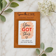 Load image into Gallery viewer, You Got This Ceramic Magnet - Samantha Cade Collection
