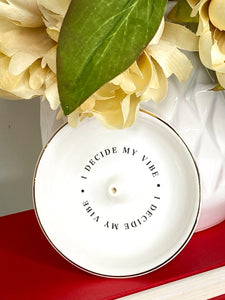 "I Decide My Vibe" Incense Holder - Samantha Cade Collection